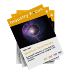 Quantum Technology Industry Focus eBook