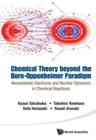Chemical Dynamics Theories Beyond the Born-Oppenheimer Framework