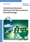 Introductory Quantum Mechanics for Semiconductor Nanotechnology